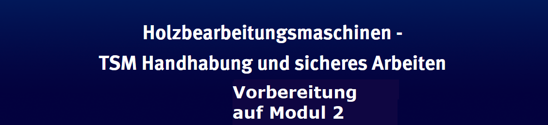 Bildquelle: https://he.tischler-schreiner-campus.de/pluginfile.php/8317/course/section/603/VorbereitungModul%202_schmal.png